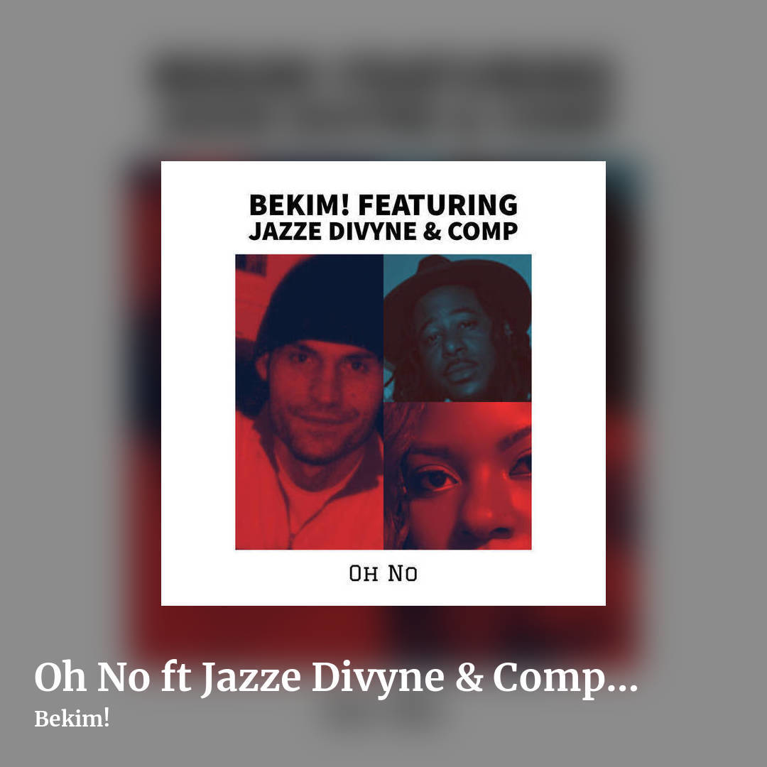 Oh No ft Jazze Divyne & Comp [Radio Edit] by Bekim!, square clean share image