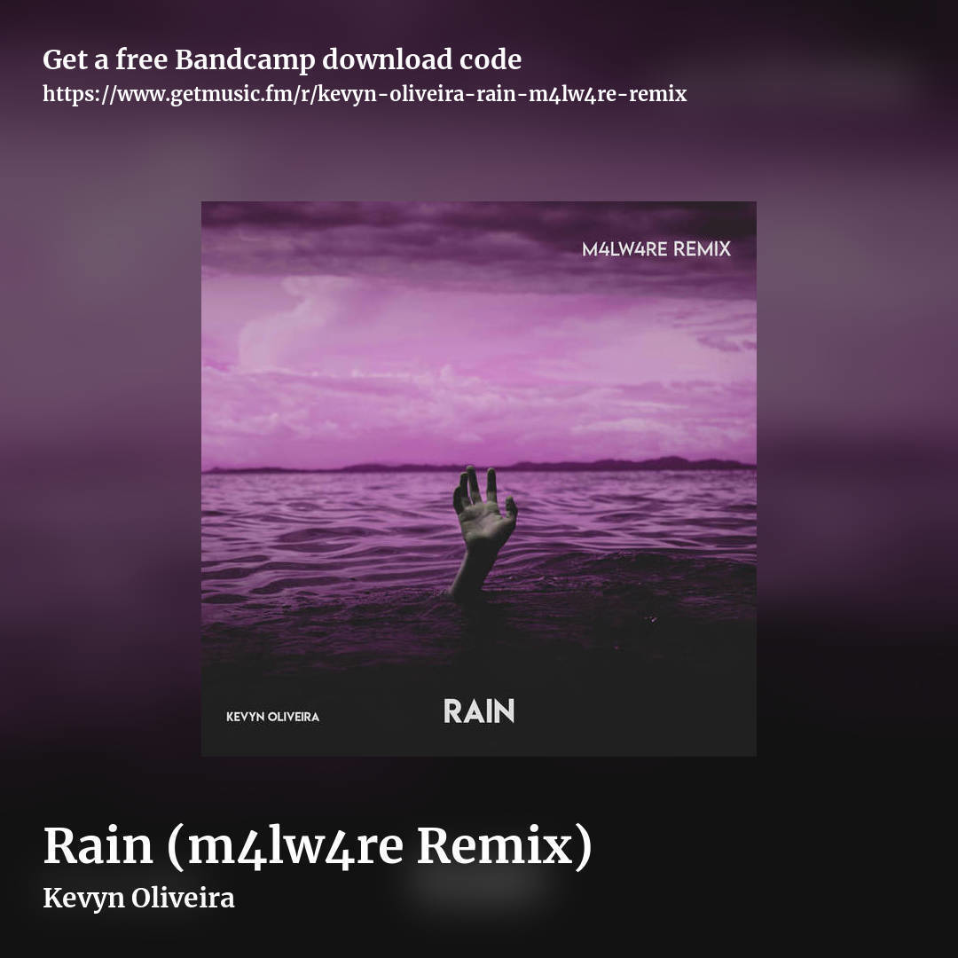 Rain (m4lw4re Remix) by Kevyn Oliveira, square promo share image