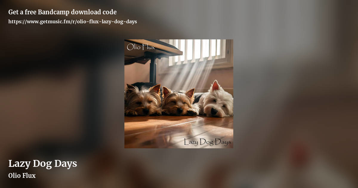 Lazy Dog Days by Olio Flux, landscape promo share image