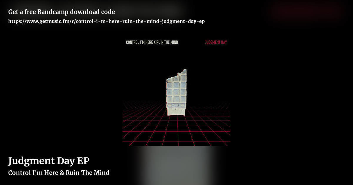 Judgment Day EP by Control I'm Here & Ruin The Mind, landscape promo share image