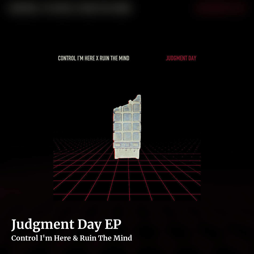 Judgment Day EP by Control I'm Here & Ruin The Mind, square clean share image