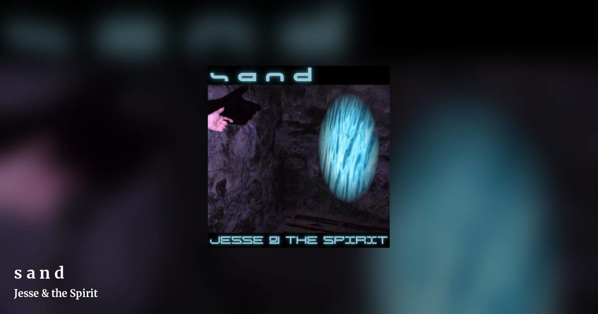 s a n d by Jesse & the Spirit, landscape clean share image