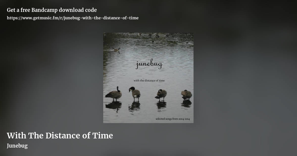 With The Distance of Time by Junebug, landscape promo share image