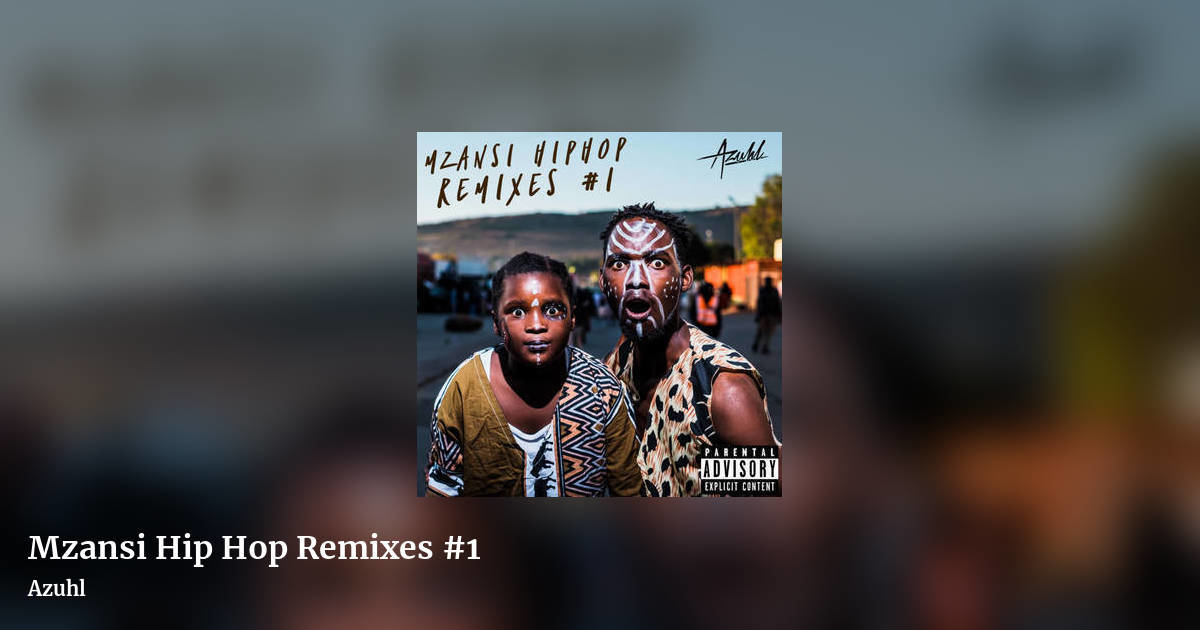 Mzansi Hip Hop Remixes #1 by Azuhl, landscape clean share image