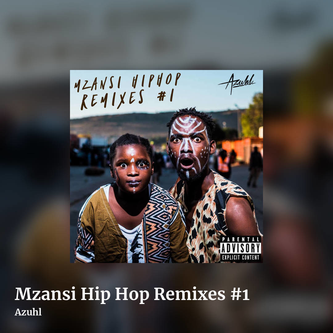 Mzansi Hip Hop Remixes #1 by Azuhl, square clean share image