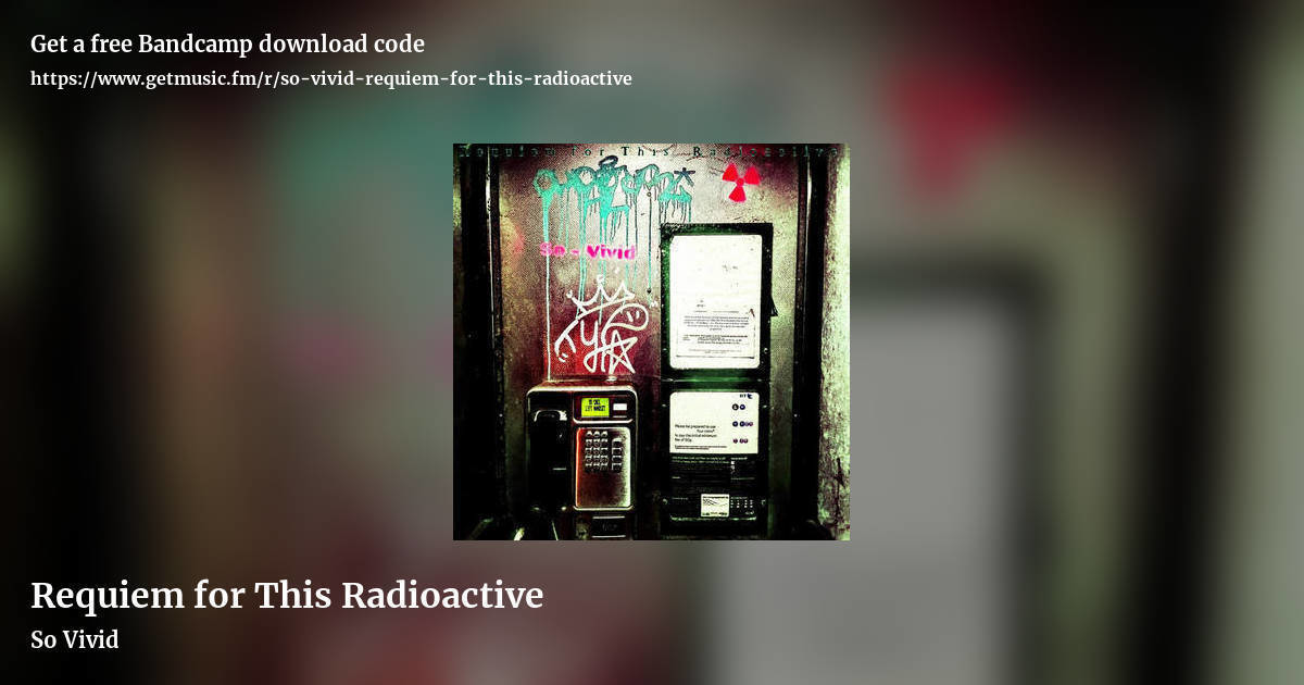 Requiem for This Radioactive by So Vivid, landscape promo share image
