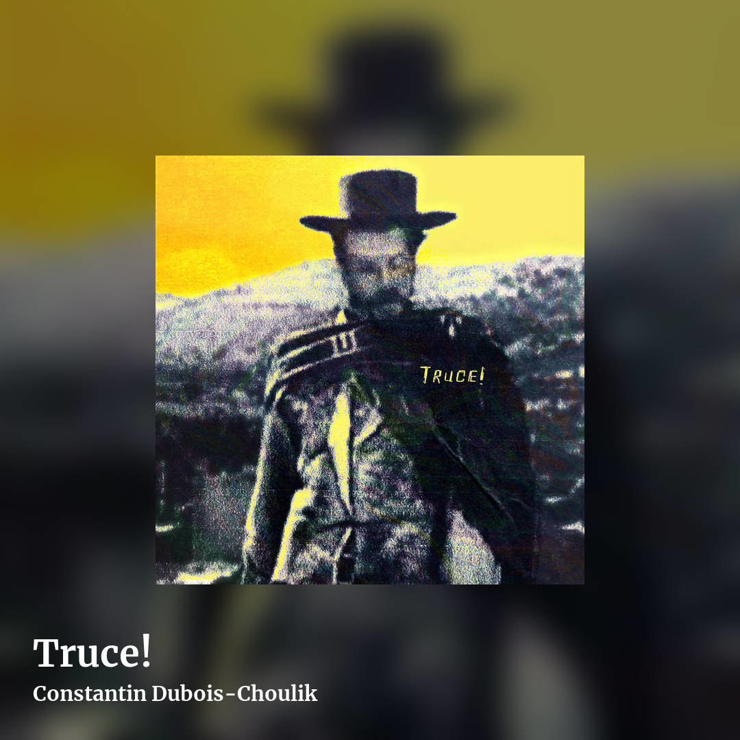 Truce! by Constantin Dubois-Choulik, square clean share image