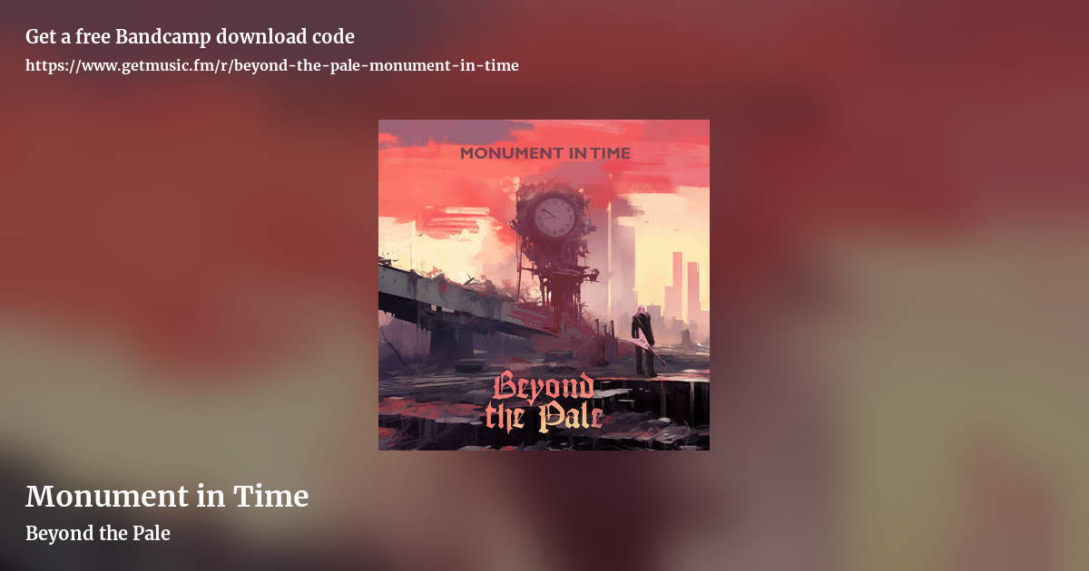 Monument in Time by Beyond the Pale, landscape promo share image