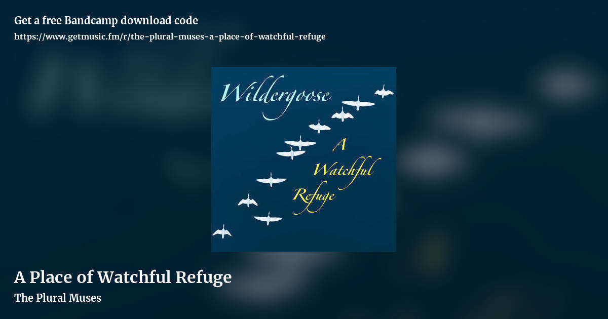 A Place of Watchful Refuge by The Plural Muses, landscape promo share image