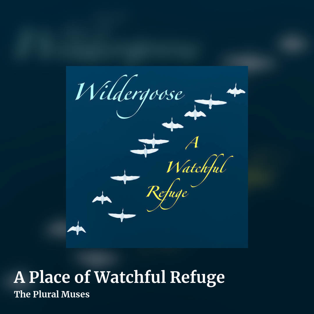 A Place of Watchful Refuge by The Plural Muses, square clean share image