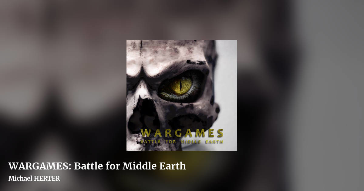 WARGAMES: Battle for Middle Earth by Michael HERTER, landscape clean share image