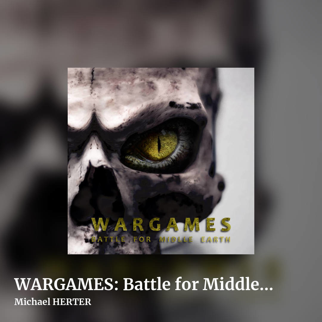WARGAMES: Battle for Middle Earth by Michael HERTER, square clean share image