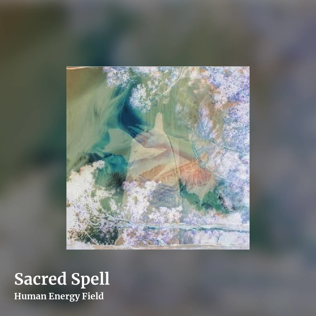 Sacred Spell by Human Energy Field, square clean share image