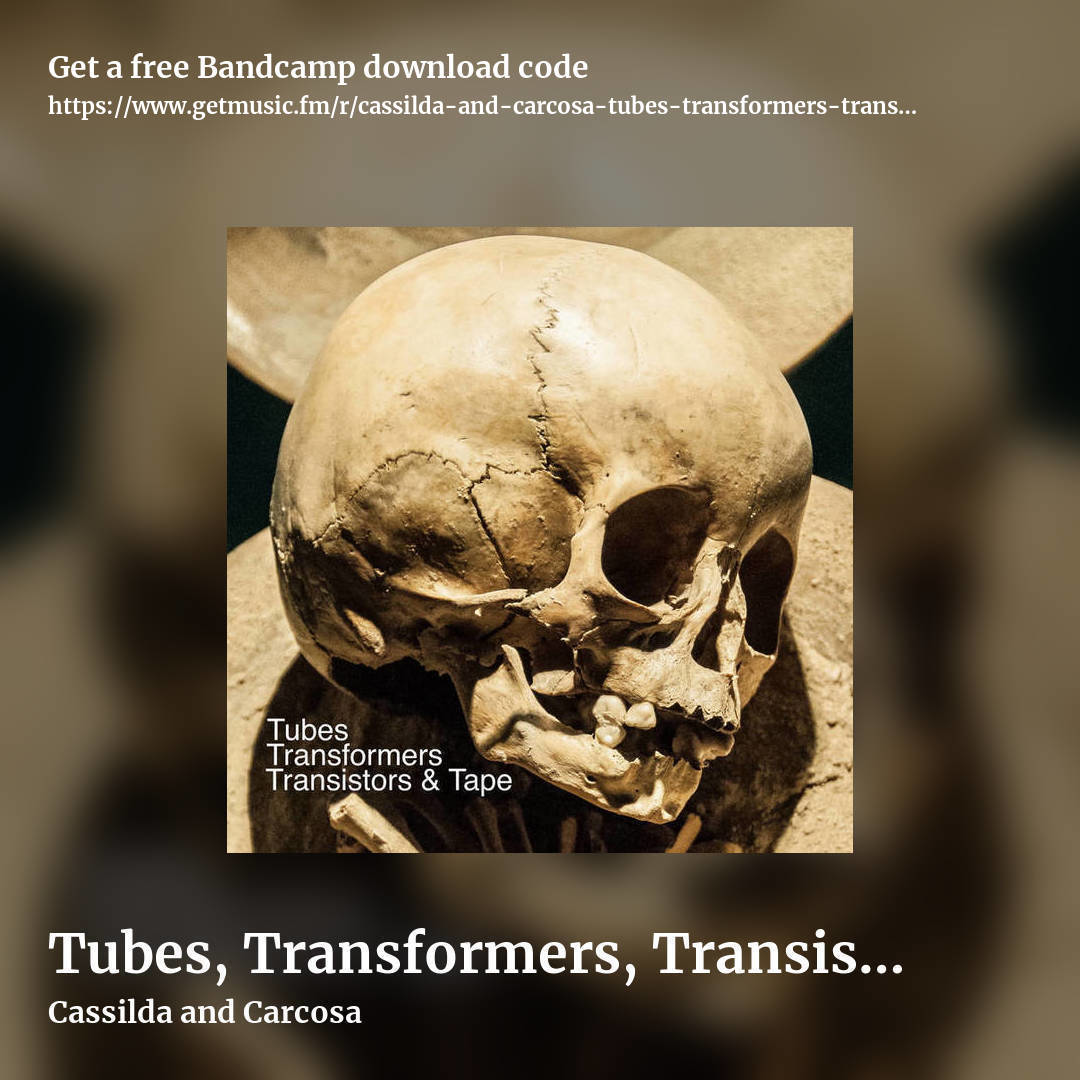 Tubes, Transformers, Transistors, and Tape by Cassilda and Carcosa, square promo share image