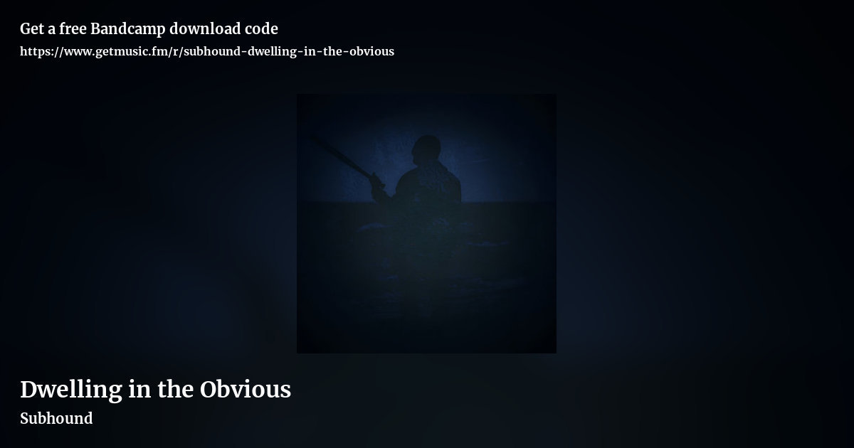 Dwelling in the Obvious by Subhound, landscape promo share image