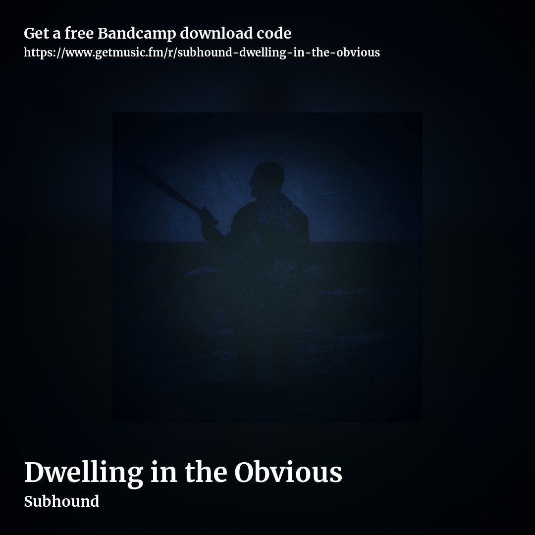Dwelling in the Obvious by Subhound, square promo share image
