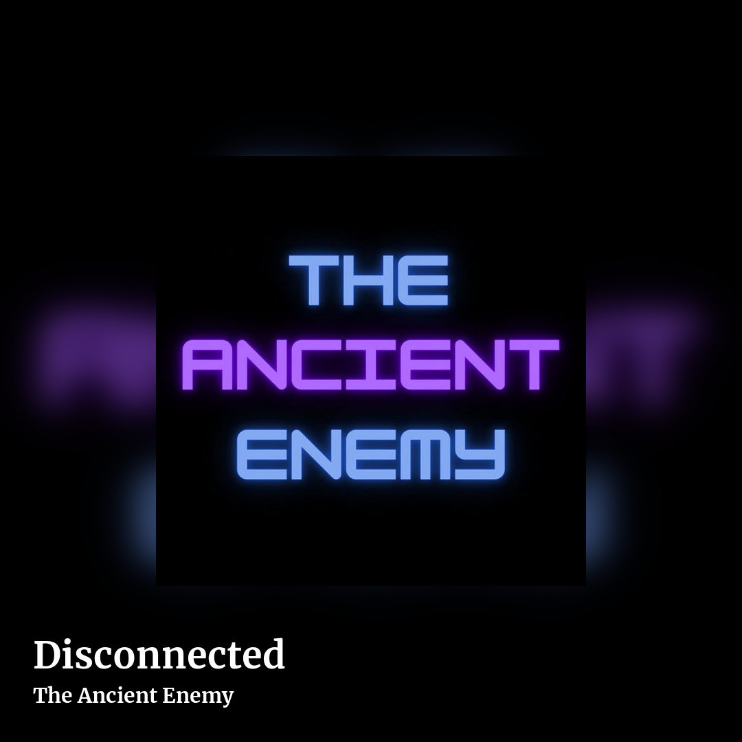 Disconnected by The Ancient Enemy, square clean share image