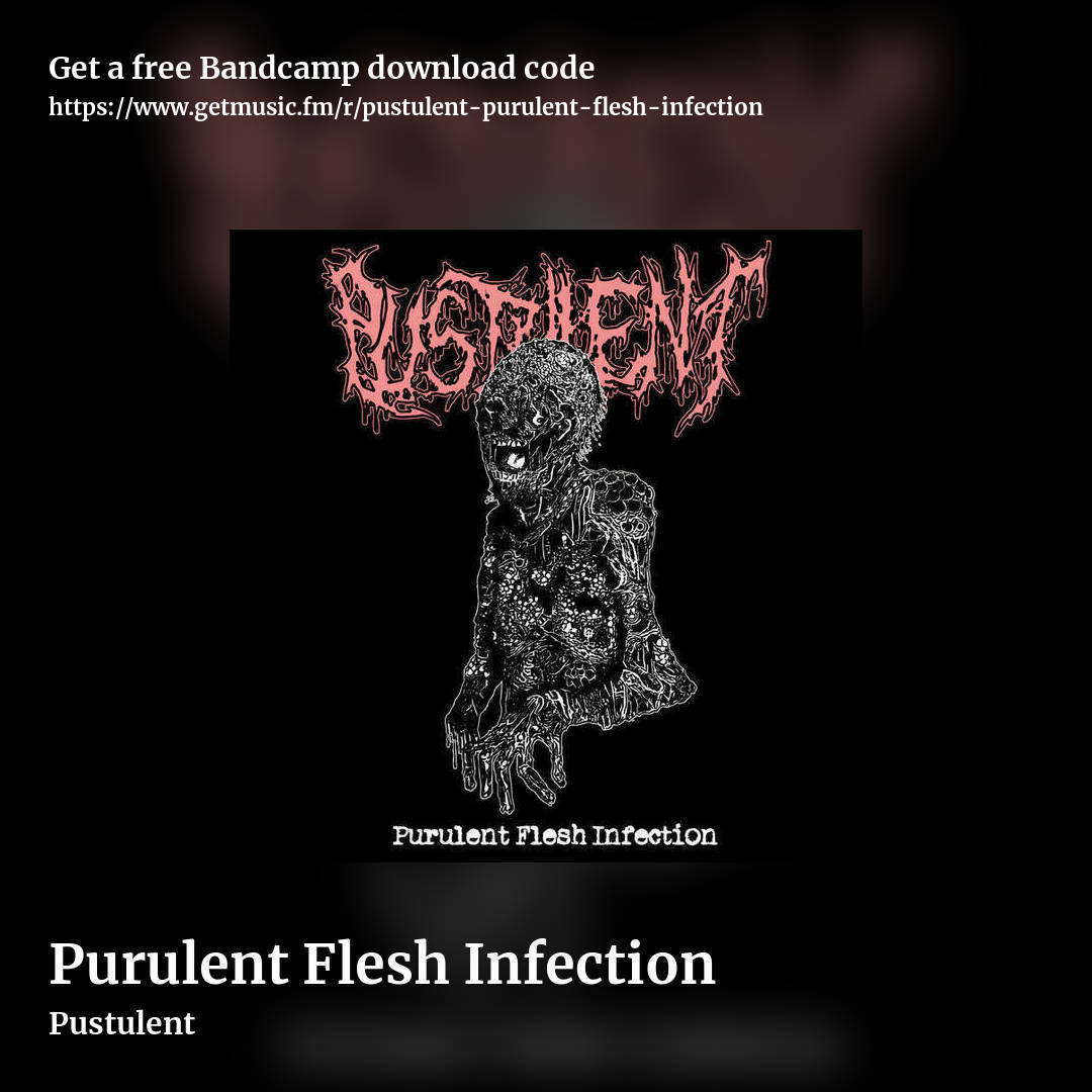 Purulent Flesh Infection by Pustulent, square promo share image