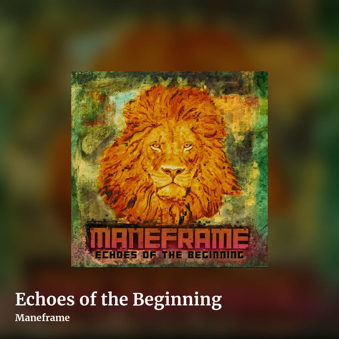Echoes of the Beginning by Maneframe, square clean share image