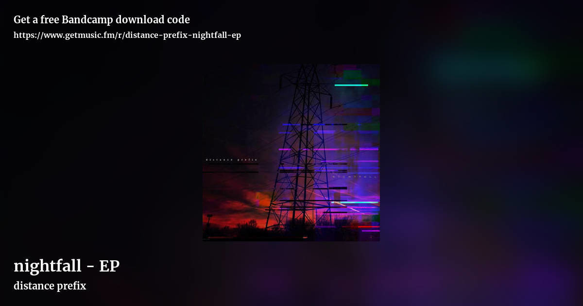 nightfall - EP by distance prefix, landscape promo share image