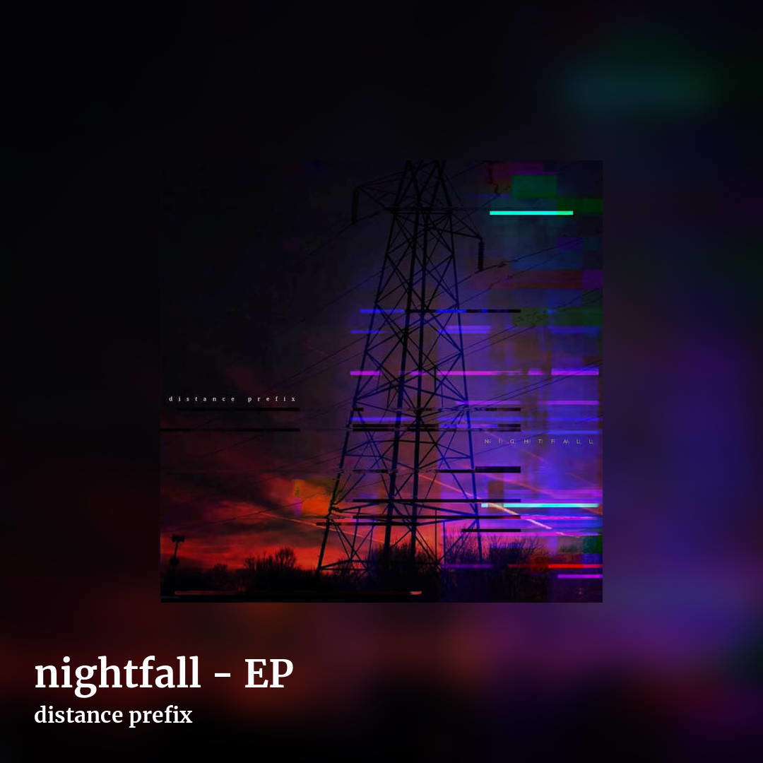 nightfall - EP by distance prefix, square clean share image
