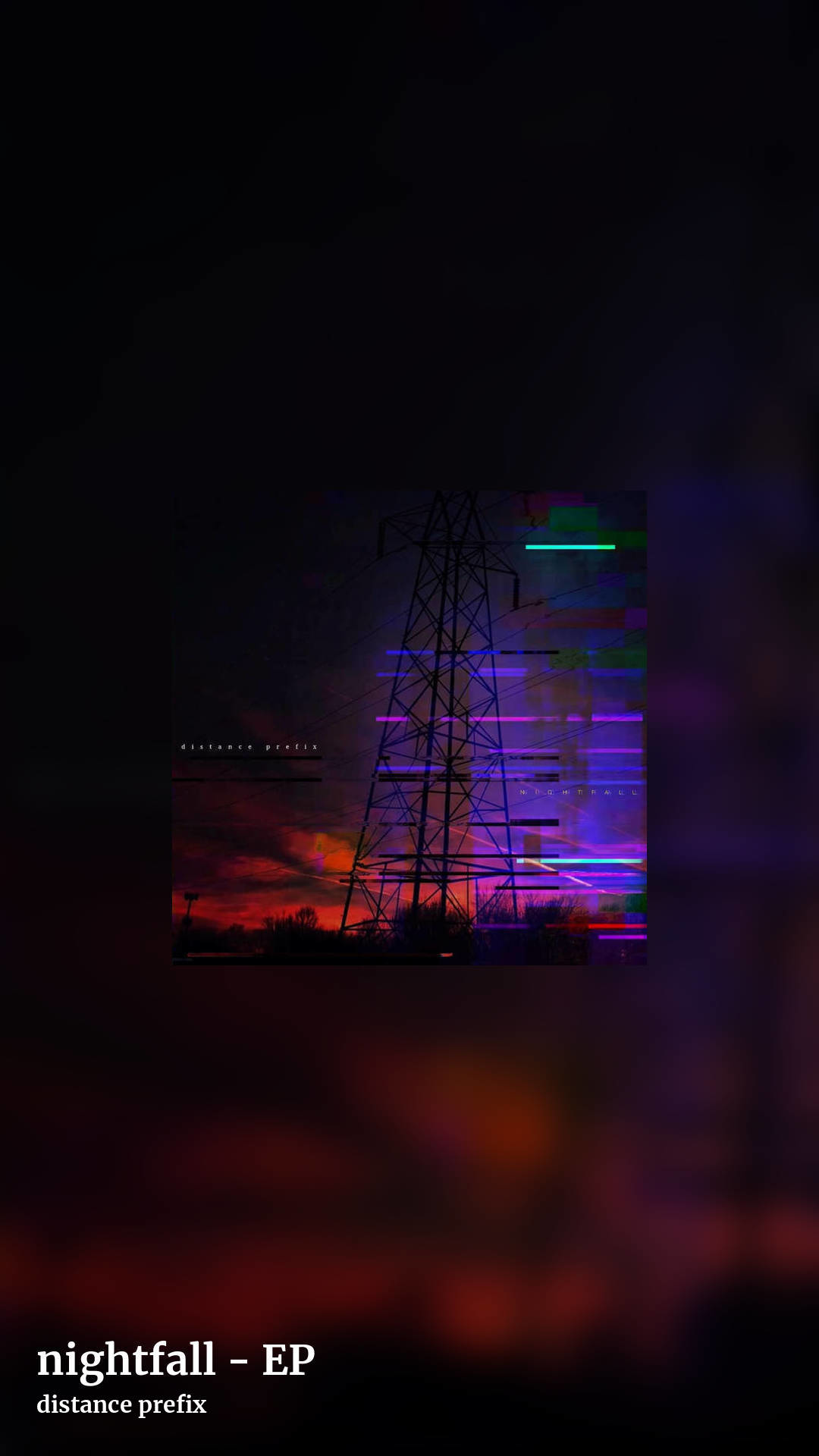 nightfall - EP by distance prefix, story clean share image