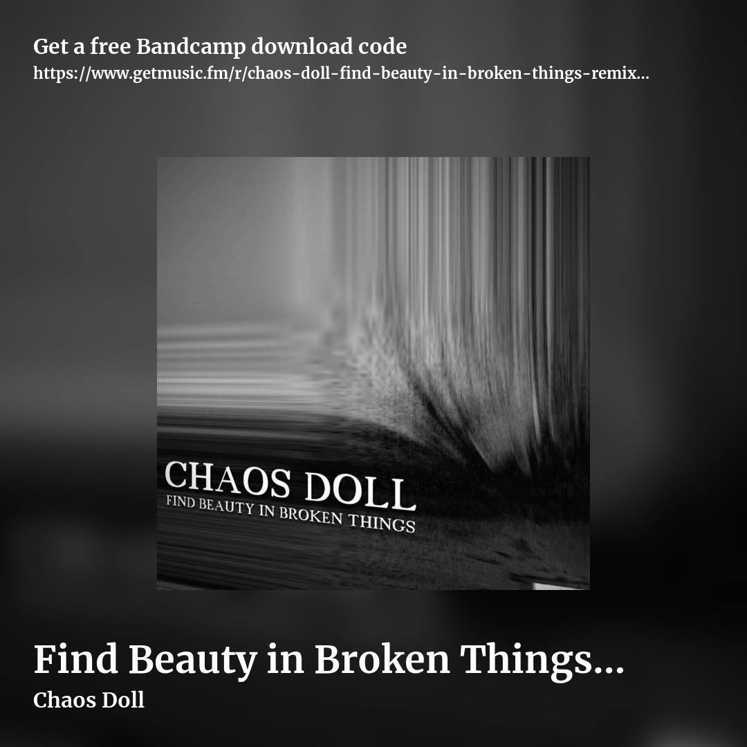 Find Beauty in Broken Things (Remix EP) by Chaos Doll, square promo share image