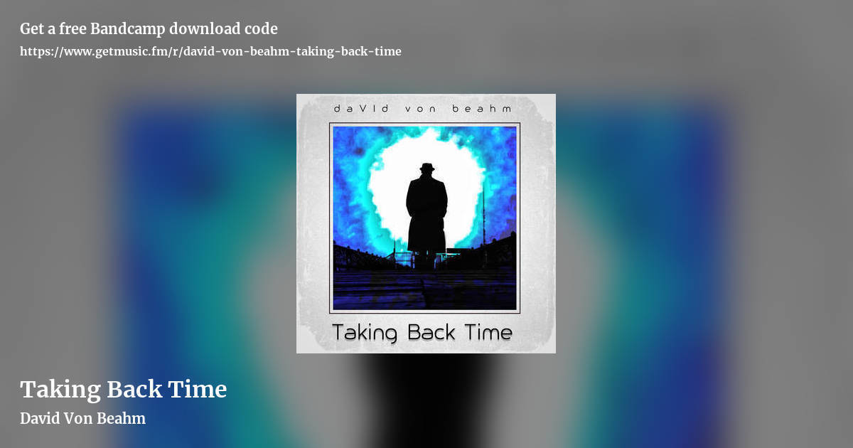 Taking Back Time by David Von Beahm, landscape promo share image