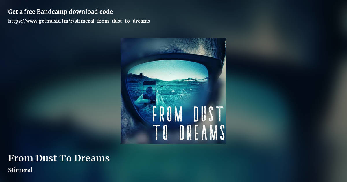 From Dust To Dreams by Stimeral, landscape promo share image