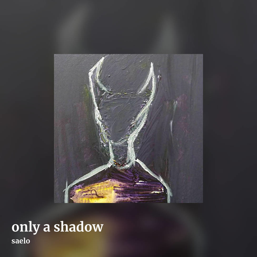 only a shadow by saelo, square clean share image