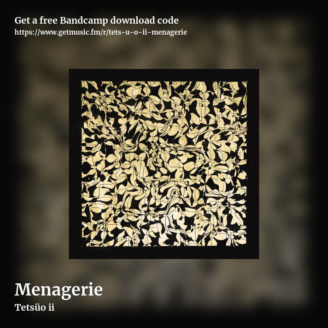 Menagerie by Tets​ü​o ii, square promo share image