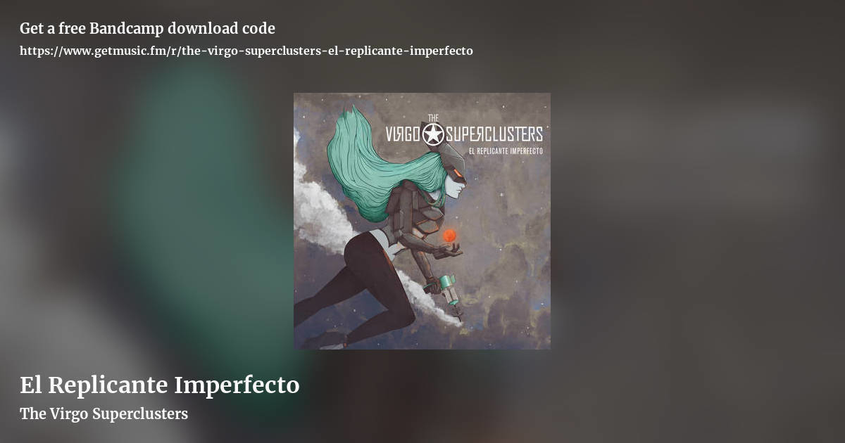 El Replicante Imperfecto by The Virgo Superclusters, landscape promo share image