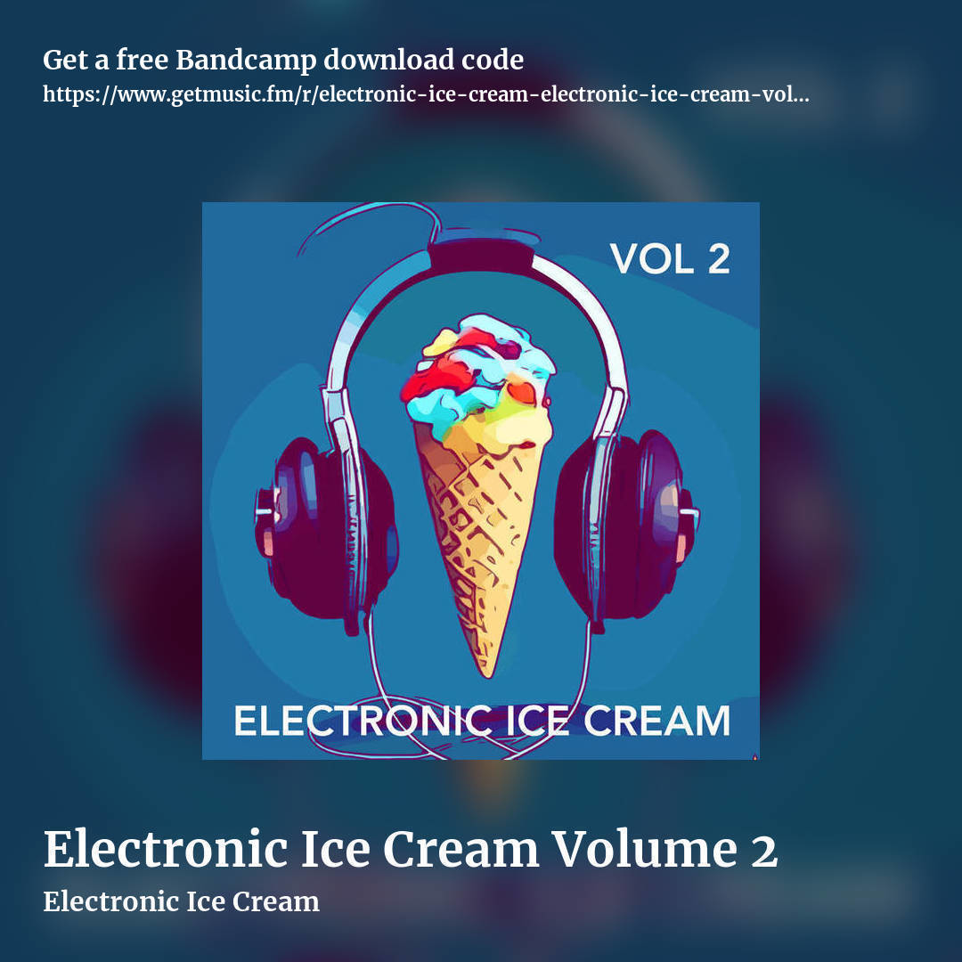 Electronic Ice Cream Volume 2 by Electronic Ice Cream, square promo share image