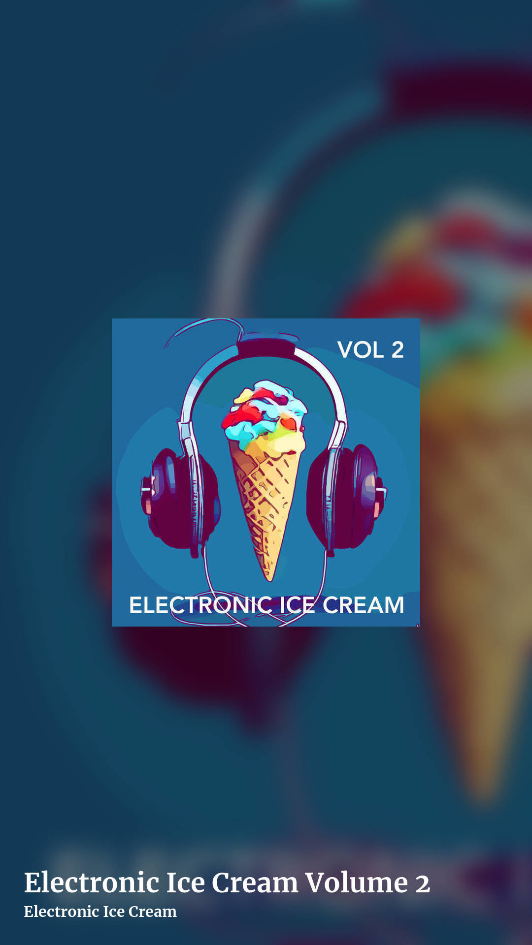 Electronic Ice Cream Volume 2 by Electronic Ice Cream, story clean share image