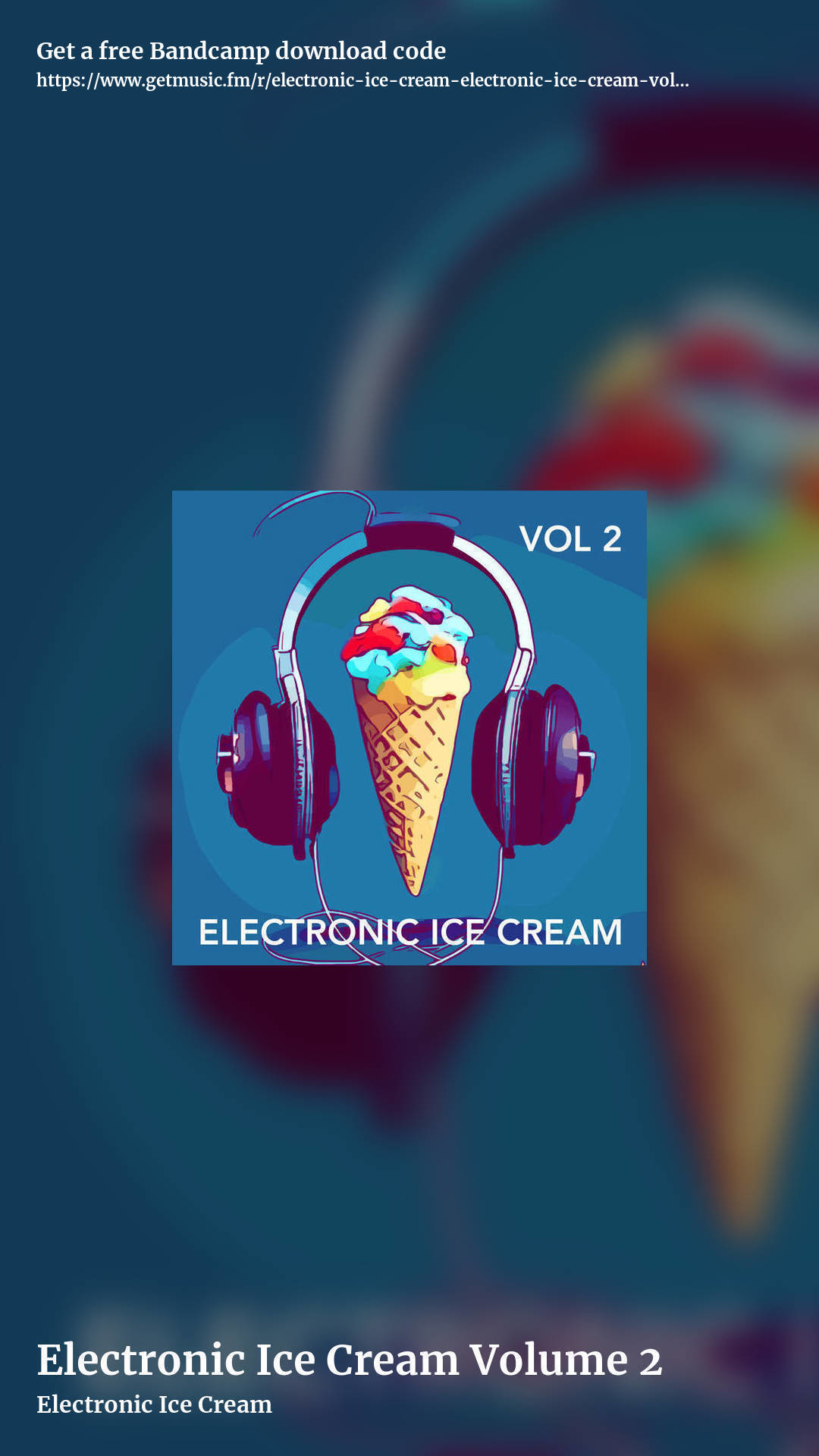 Electronic Ice Cream Volume 2 by Electronic Ice Cream, story promo share image