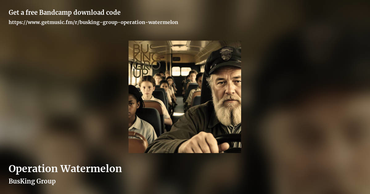 Operation Watermelon by BusKing Group, landscape promo share image
