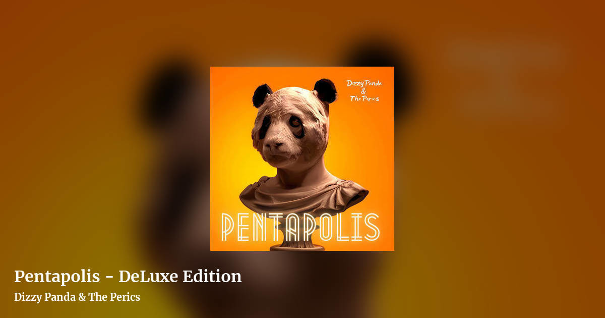 Pentapolis - DeLuxe Edition by Dizzy Panda & The Perics, landscape clean share image