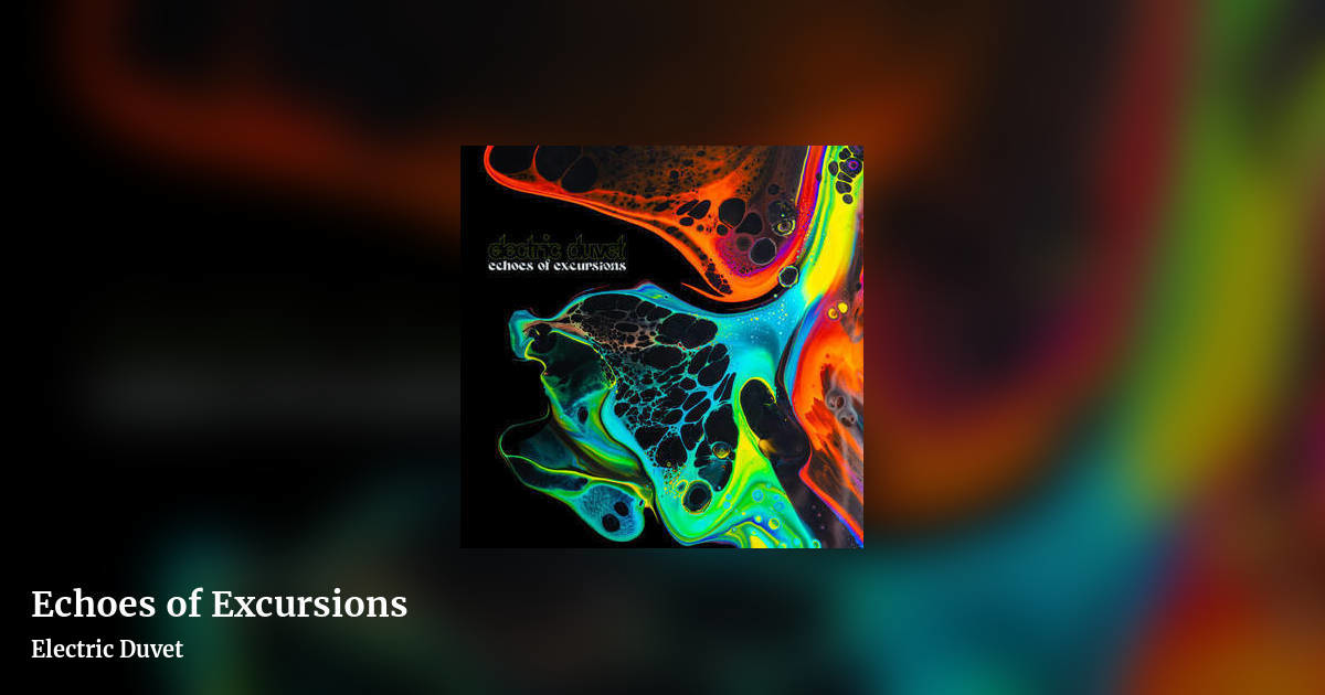 Echoes of Excursions by Electric Duvet , landscape clean share image