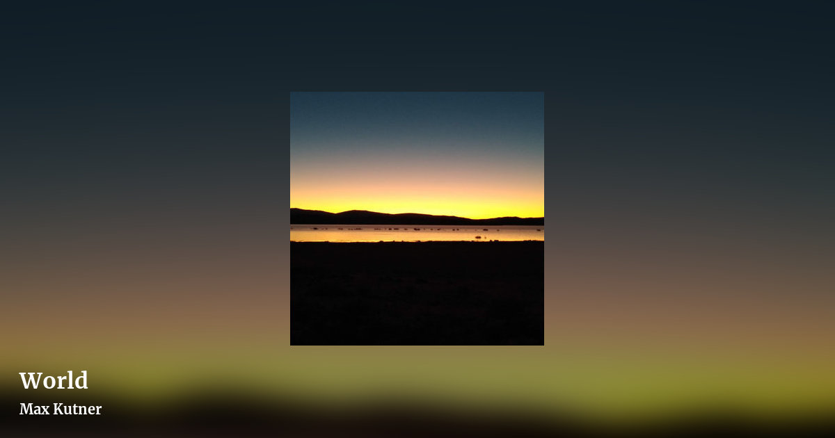 World by Max Kutner, landscape clean share image