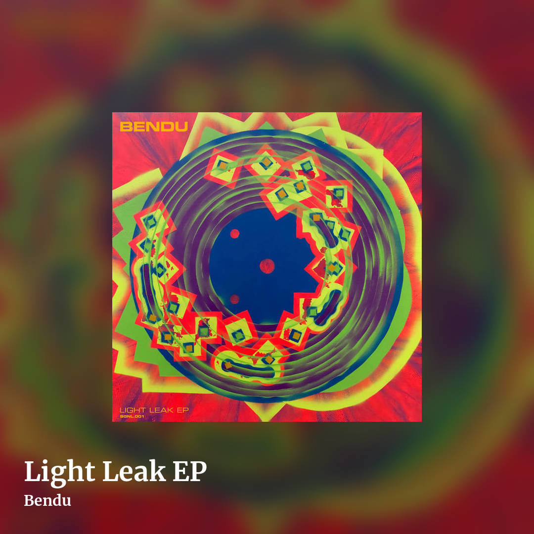 Light Leak EP by Bendu, square clean share image