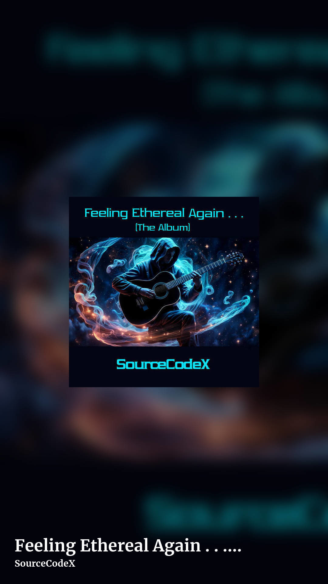 Feeling Ethereal Again . . . (The Album) by SourceCodeX, story clean share image