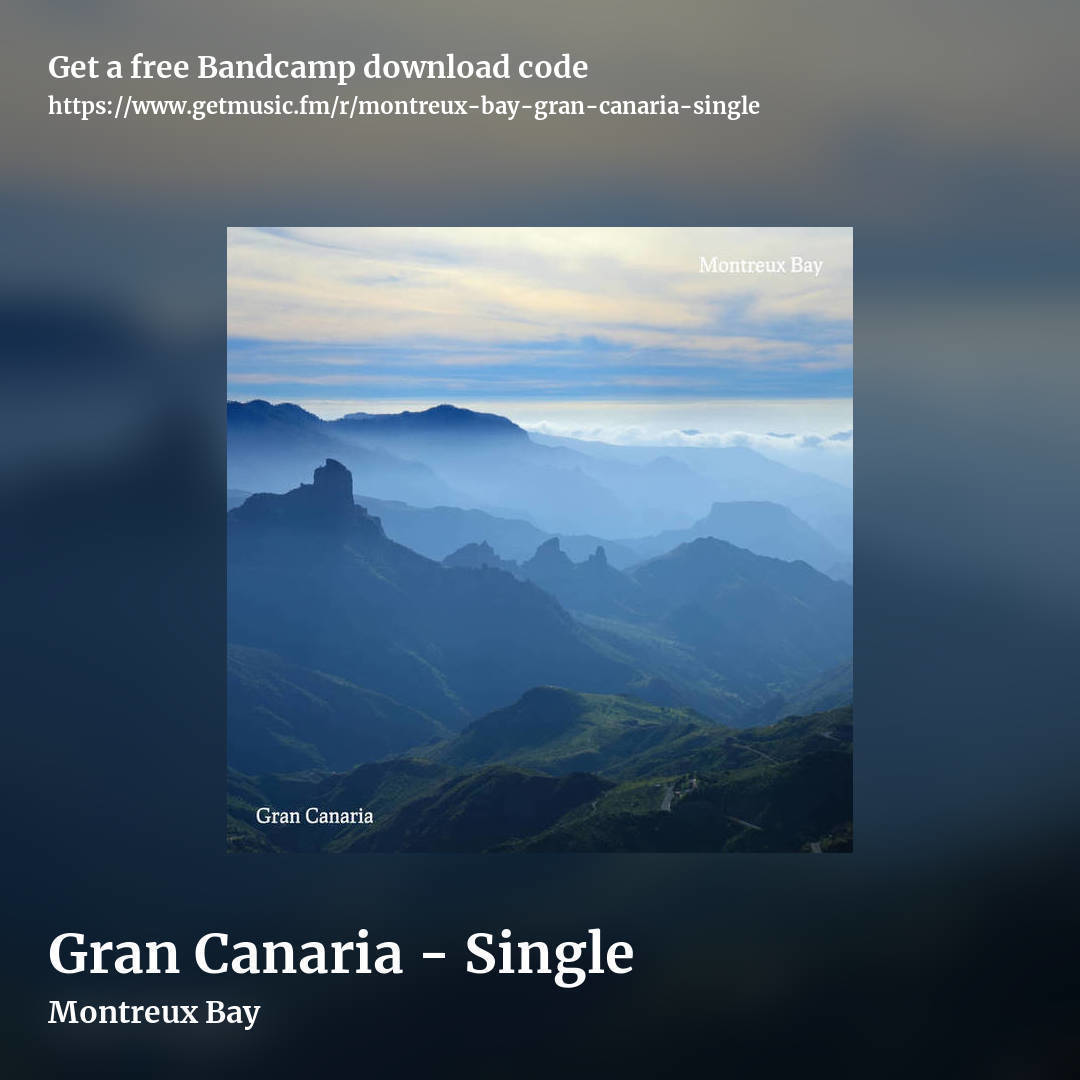 Gran Canaria - Single by Montreux Bay, square promo share image
