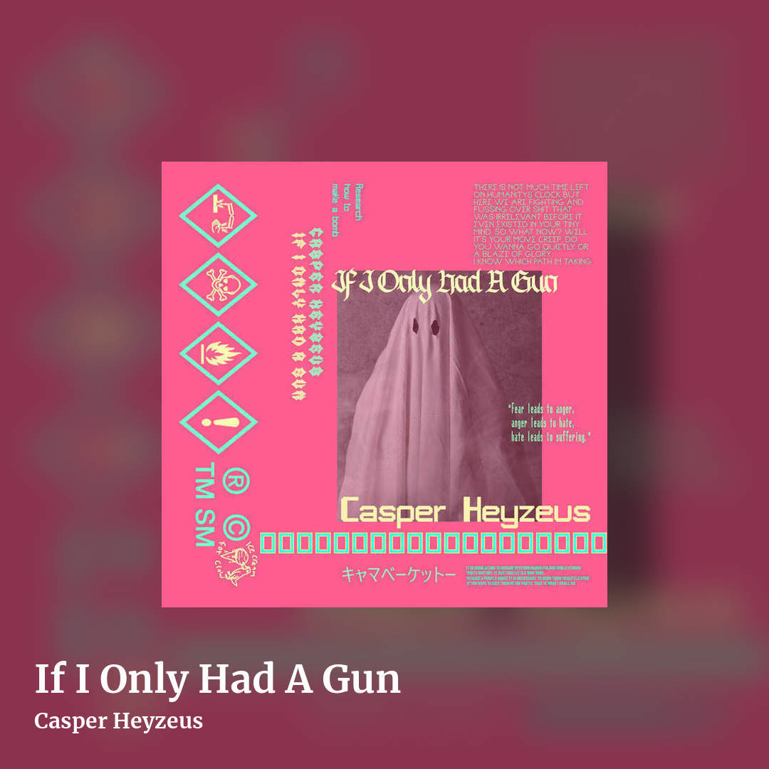 If I Only Had A Gun by Casper Heyzeus, square clean share image
