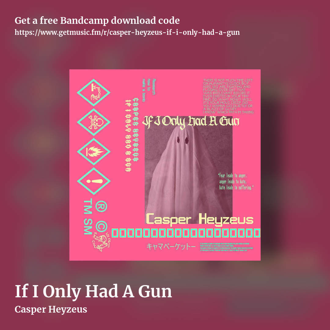 If I Only Had A Gun by Casper Heyzeus, square promo share image