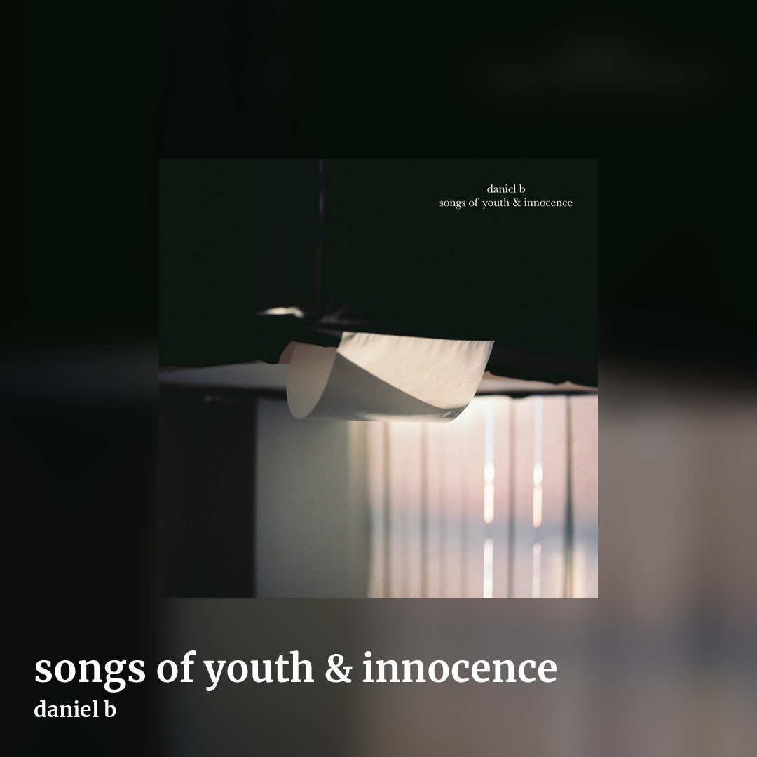 songs of youth & innocence by daniel b, square clean share image