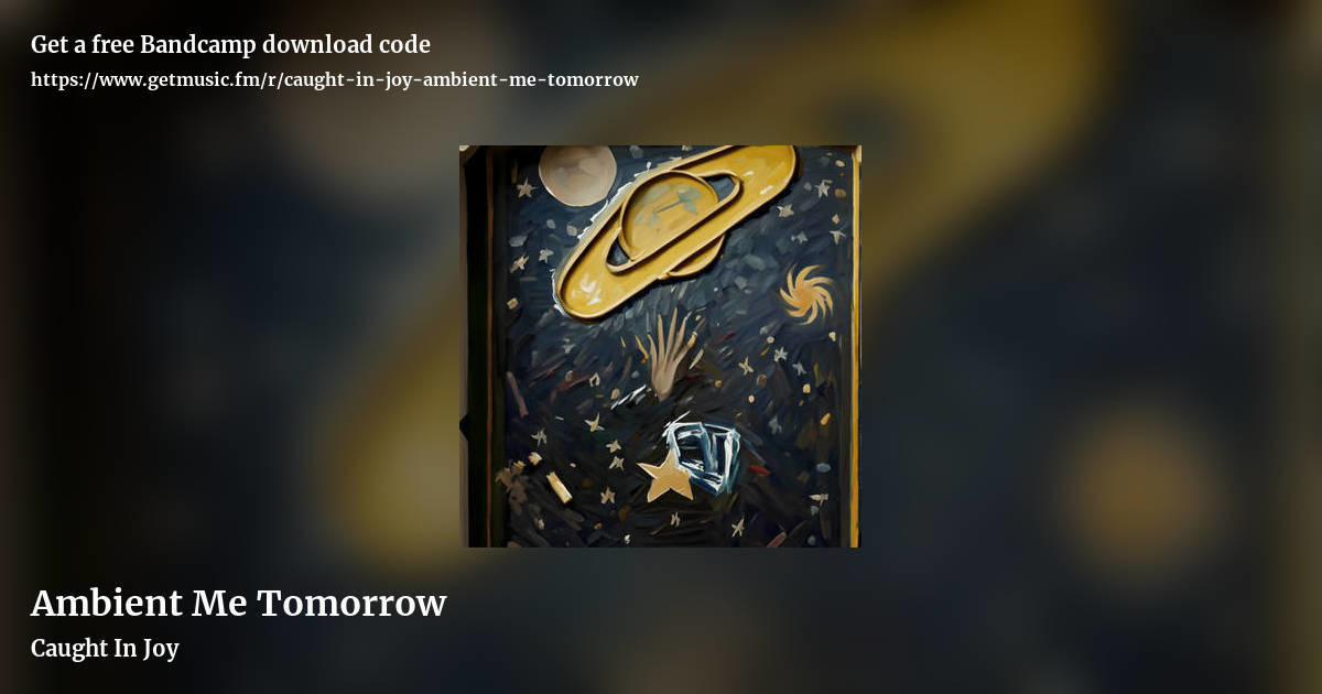 Ambient Me Tomorrow by Caught In Joy, landscape promo share image