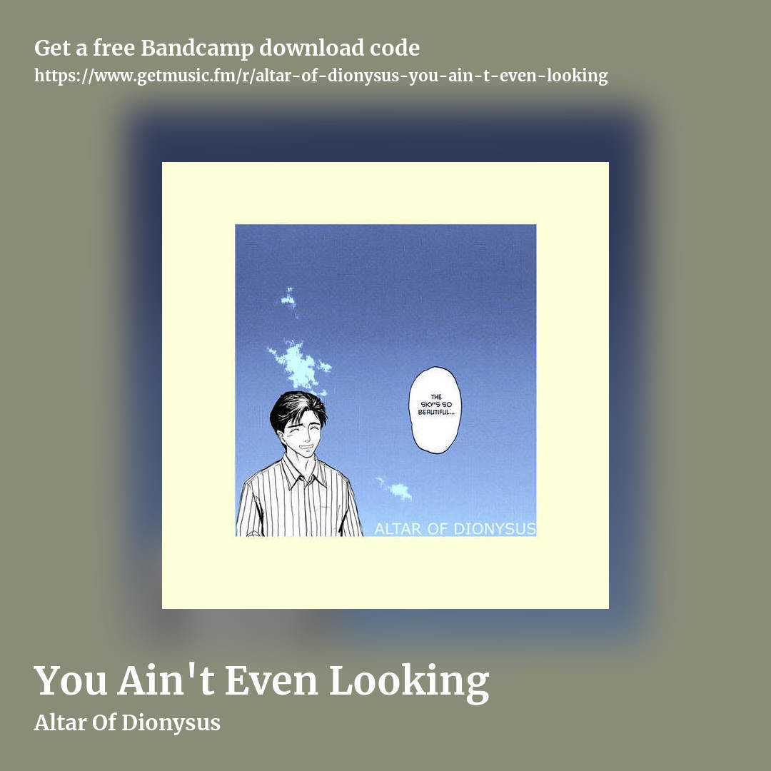 You Ain't Even Looking by Altar Of Dionysus, square promo share image