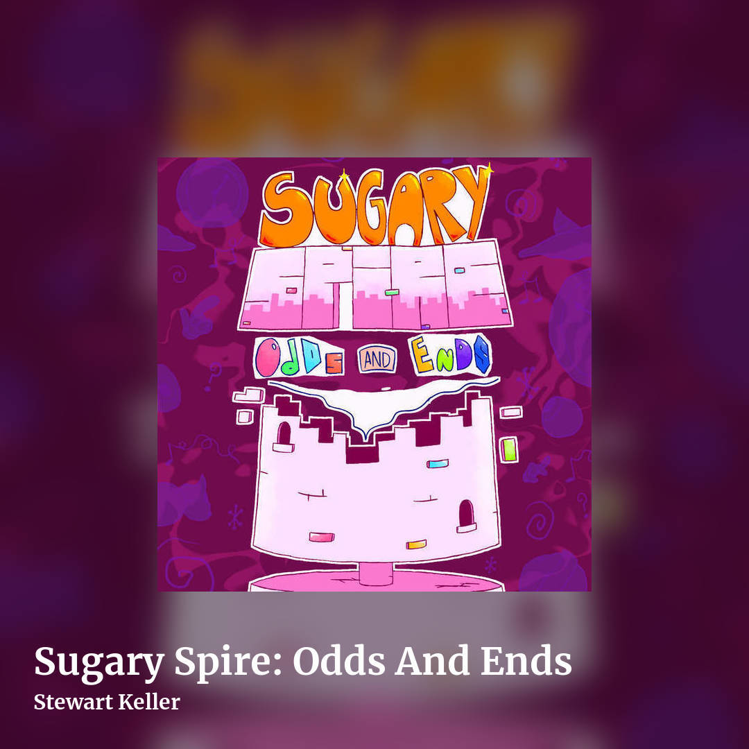 Sugary Spire: Odds And Ends by Stewart Keller, square clean share image