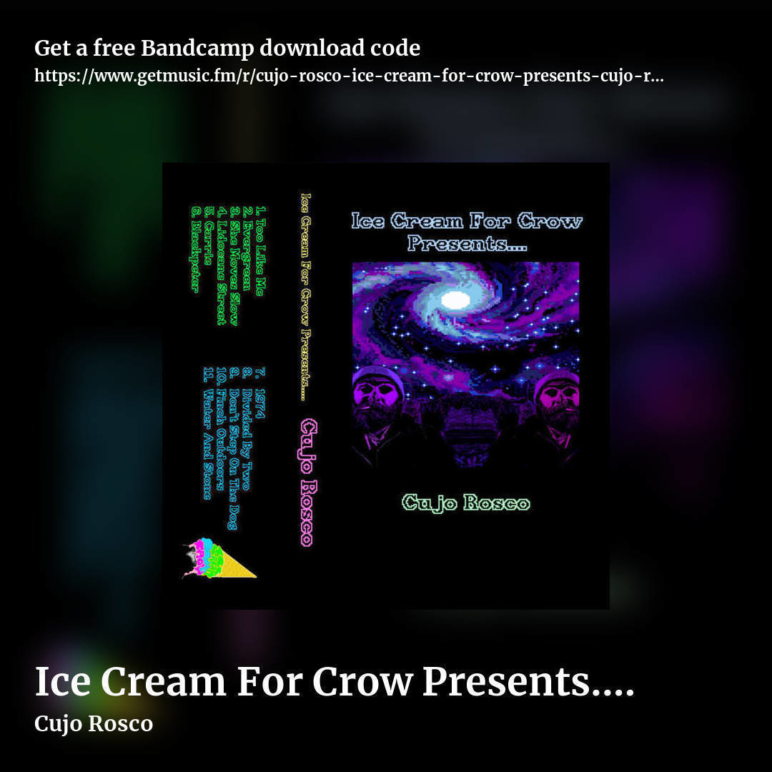 Ice Cream For Crow Presents... Cujo Rosco by Cujo Rosco, square promo share image
