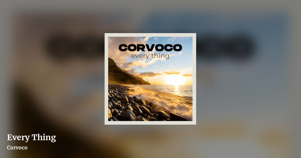 Every Thing by Corvoco, landscape clean share image